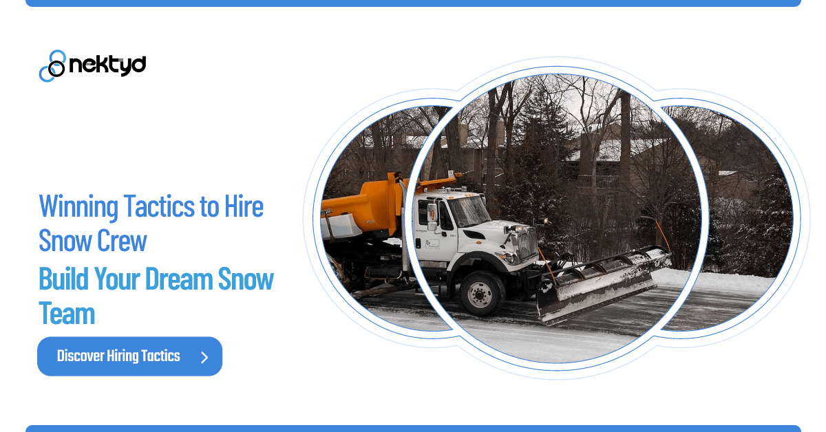 Essential Tactics to Hire Skilled Employees for Your Snow Plow Operation